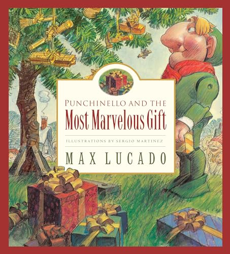 Punchinello and the Most Marvelous Gift (Max Lucado's Wemmicks) (Max Lucado's Wemmicks, 5) (Volume 5)
