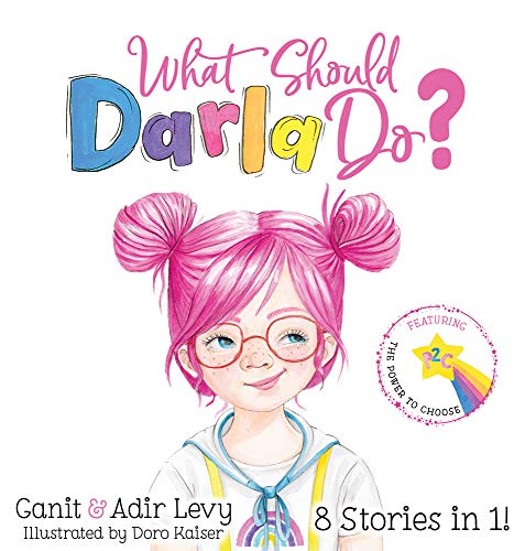 What Should Darla Do? (The Power to Choose Series)
